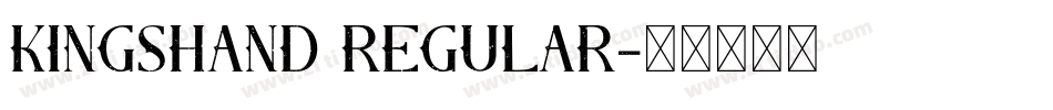 KingsHand Regular字体转换